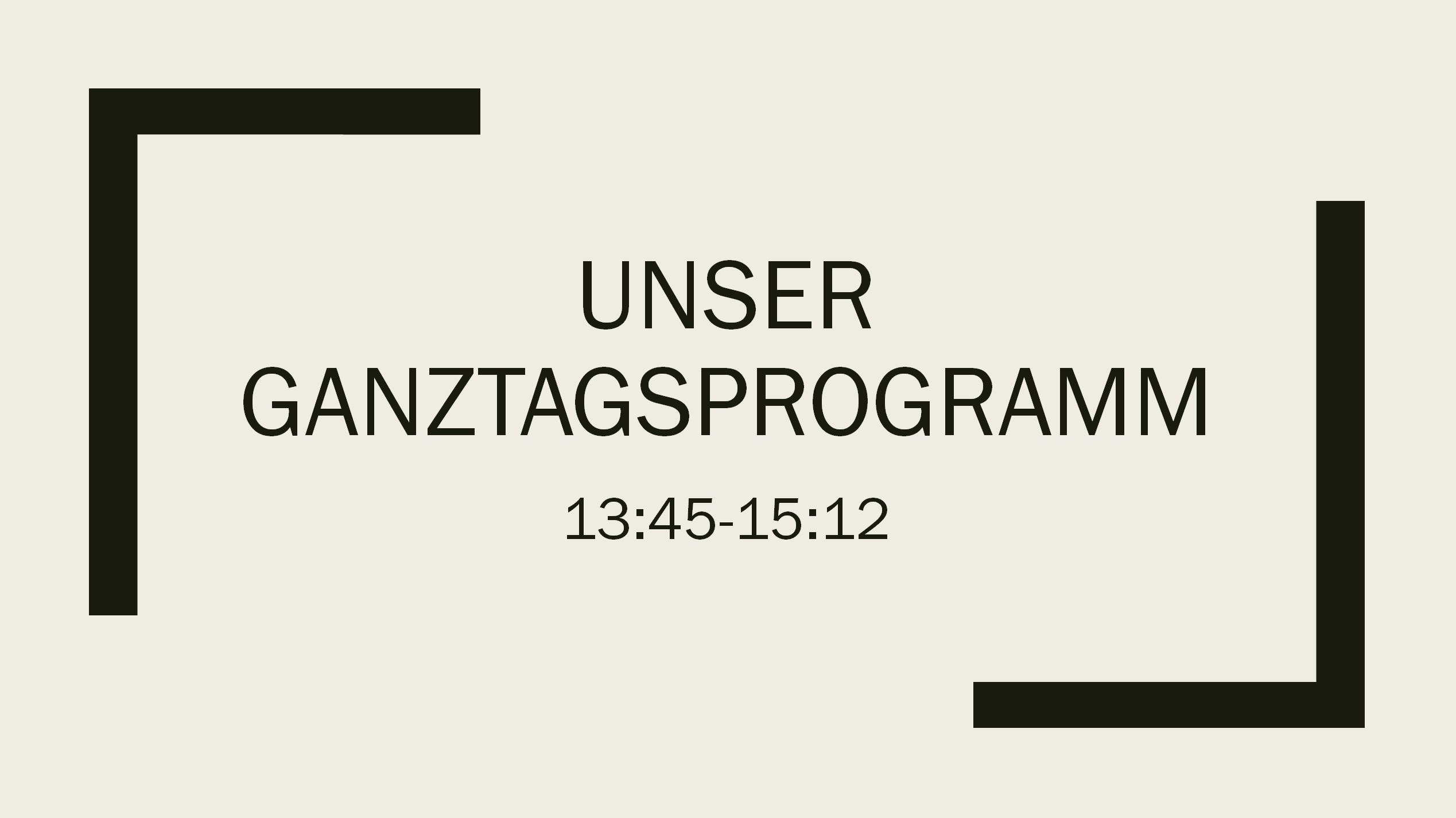 Unser Ganztagsprogramm